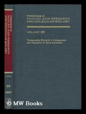 Seller image for Progress in Nucleic Acid Research and Molecular Biology - Volume 36, Transposable Elements in Mutagenesis and Regulation of Gene Expression for sale by MW Books