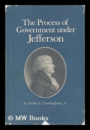 Immagine del venditore per The Process of Government under Jefferson venduto da MW Books