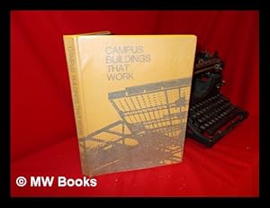 Seller image for Campus Buildings That Work for sale by MW Books