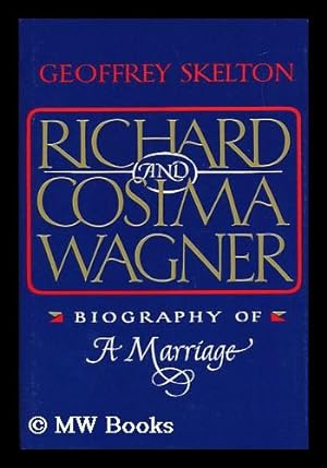 Seller image for Richard and Cosima Wagner : Biography of a Marriage for sale by MW Books
