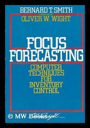 Seller image for Focus Forecasting - Computer Techniques for Inventory Control for sale by MW Books
