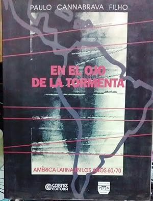 Seller image for En el ojo de la tormenta. Amrica Latina en los aos 60/70 for sale by Librera Monte Sarmiento