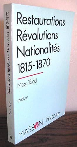 Image du vendeur pour RESTAURATIONS REVOLUTIONS NATIONALITES 1815-1870 mis en vente par Librairie Thot