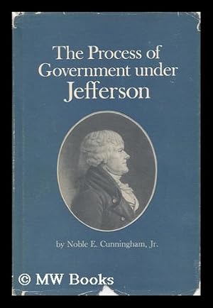 Immagine del venditore per The Process of Government under Jefferson venduto da MW Books Ltd.