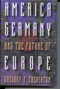 Immagine del venditore per America, Germany, and the Future of Europe venduto da E Ridge Fine Books