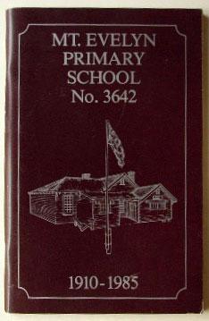 Seller image for Mt. Evelyn Primary School No. 3642, 1910 - 1985. for sale by Lost and Found Books