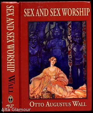 Imagen del vendedor de SEX AND SEX WORSHIP a la venta por Alta-Glamour Inc.