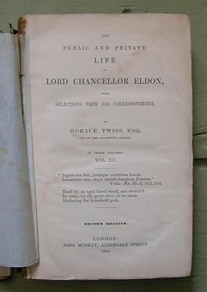 Immagine del venditore per The Public and Private Life of Lord Chancellor Eldon, with Selections From His Correspondence. [volume III only] venduto da Monkey House Books