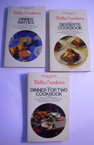 Seller image for Betty Crocker's Special Edition : Desserts Cookbook 1975 / Dinner Parties 1975 / Dinner for Two Cookbook 1977 [group of Wonderful Cookbooks to Try and Taste, Great Menu ideas] for sale by GREAT PACIFIC BOOKS