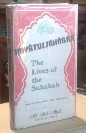 Hayatus Sahabah the Lives of the Sahabah (1981 First Edition) Volume I