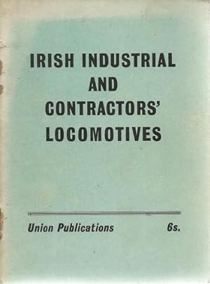 Irish Industrial and Contractors' Locomotives.