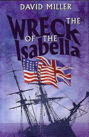 Seller image for THE WRECK OF THE ISABELLA for sale by Jean-Louis Boglio Maritime Books