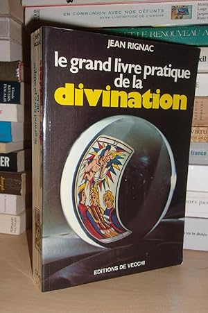 Image du vendeur pour LE GRAND LIVRE PRATIQUE DE LA DIVINATION mis en vente par Planet's books
