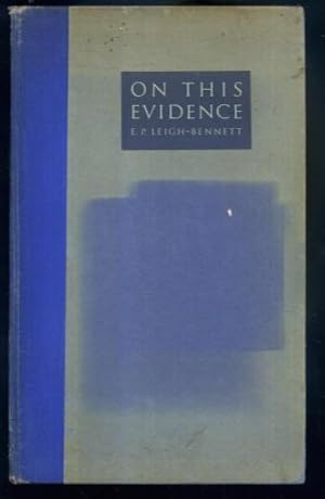 Image du vendeur pour On This Evidence: A Study In 1936 Of The Legal & General Assurance Society Since It's Formation In 1836 mis en vente par Lazy Letters Books