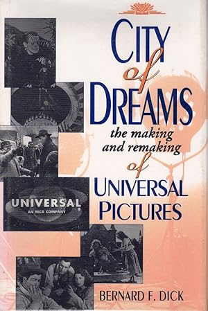 Immagine del venditore per City of Dreams: The Making and Remaking of Universal Pictures venduto da Books on the Boulevard