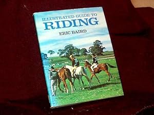 Seller image for Illustrated Guide to Riding; for sale by Wheen O' Books