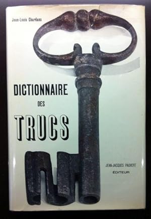 Dictionnaire Des Trucs.