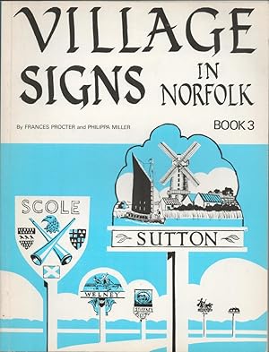 Village Signs in Norfolk. Book 3.