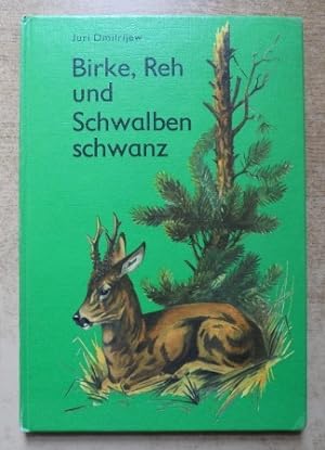 Seller image for Birke, Reh und Schwalbenschwanz. for sale by Antiquariat BcherParadies