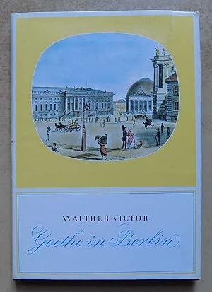 Bild des Verkufers fr Goethe in Berlin. zum Verkauf von Antiquariat BcherParadies