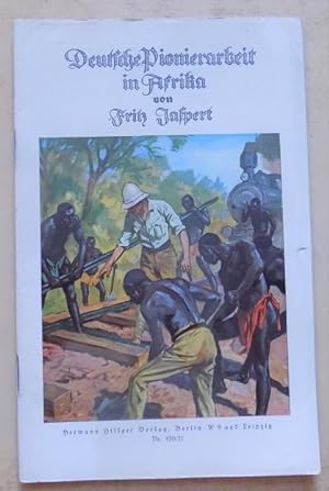 Bild des Verkufers fr Deutsche Pionierarbeit in Afrika. zum Verkauf von Antiquariat BcherParadies