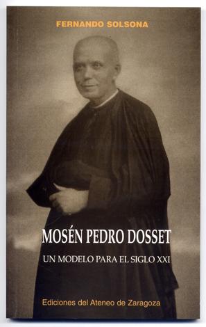 Imagen del vendedor de Mosn Pedro Dosset. Un modelo para el siglo XXI. a la venta por Hesperia Libros