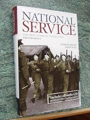 Seller image for NATIONAL SERVICE-The Best Years of Their Lives for sale by Ron Weld Books
