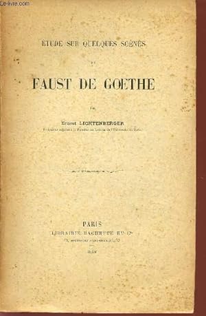 Bild des Verkufers fr ETUDE SUR QUELQUES SCENES DU FAUST DE GOETHE. zum Verkauf von Le-Livre