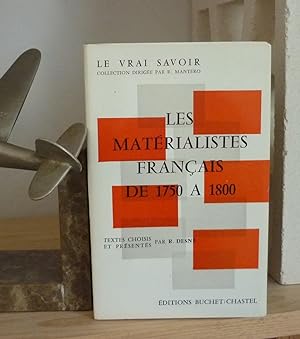 Les matérialistes Français de 1750 à 1800, Collection le vrai savoir, éditions Buchet-Chastel, Pa...
