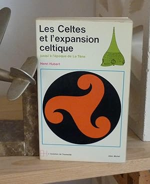 Les celtes et l'expansion celtique jusqu'à l'époque de la Tène, Collection l'évolution de l'Human...