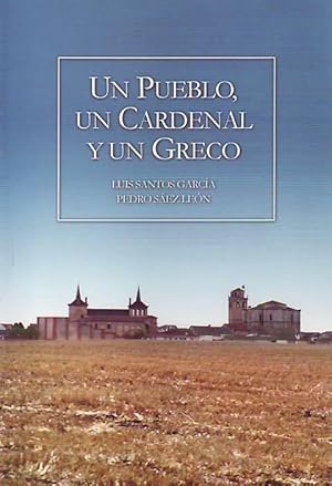 Imagen del vendedor de UN PUEBLO, UN CARDENAL Y UN GRECO (Martn Muoz de las Posadas, Segovia). a la venta por Librera Torren de Rueda