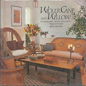 Seller image for Wicker, Cane and Willow : Decorating Ideas. Step-by-step Projects. Design techniques for sale by Trinders' Fine Tools
