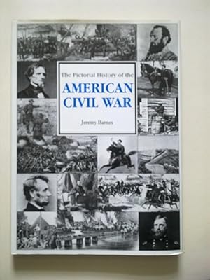 The Pictorial History Of The American Civil War