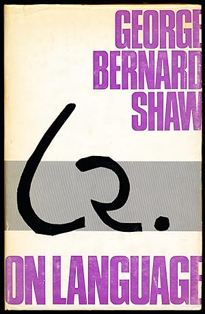 Seller image for GEORGE BERNARD SHAW ON LANGUAGE for sale by Alkahest Books