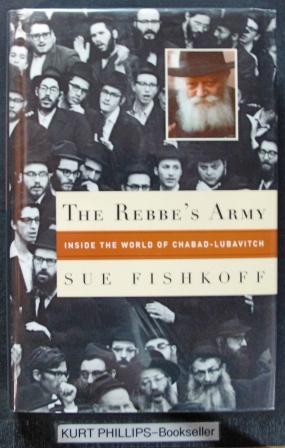 The Rebbe's Army: Inside The World Of Chabad-lubavitch (Signed Copy)