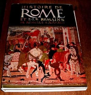 Histoire de Rome et des Romains. De Romulus à Jean XXIII.