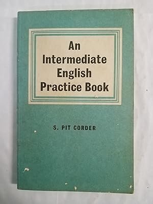 Image du vendeur pour AN INTERMEDIATE ENGLISH PRACTICE BOOK mis en vente par Gibbon Libreria