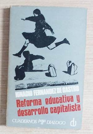 Seller image for REFORMA EDUCATIVA Y DESARROLLO CAPITALISTA for sale by Gibbon Libreria