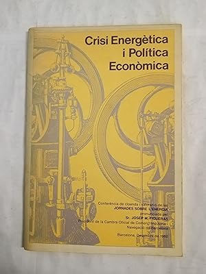 Imagen del vendedor de CRISI ENERGETICA I POLITICA ECONOMICA (Conferencia de clausura y valoracion de las jornadas sobre la energia) a la venta por Gibbon Libreria