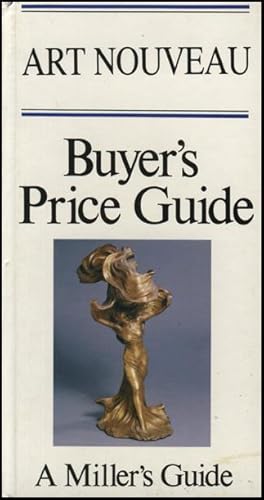 Seller image for Art Nouveau - Buyer's Price Guide - A Miller's Guide for sale by COLLECTOPHILE