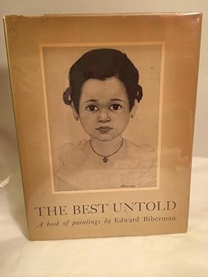 The Best Untold : A Book of Paintings By Edward Biberman (signed, first edition)