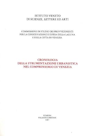 Immagine del venditore per Commissione di Studio dei provvedimenti per la conservaz.e difesa della Laguna e della citt di Venezia. Cronologia della strumentazione urbanistica nel comprensorio di Venezia. venduto da FIRENZELIBRI SRL