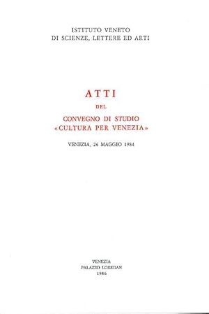 Bild des Verkufers fr Cultura per Venezia. Dall'indice: A.Ghetti,La salvaguardia di Venezia. R.Pallucchini,I beni artistici a BVenezia nel passato e nel gfuturo.I. F.Valcanover,I beni artistici a Venezia nel passato e nel futuro.II. A.Foscari,Cultura della conservazione e problemi di gestione del patrimanio edilizio veneziano. V.Branca, Il patrimonio culturale. zum Verkauf von FIRENZELIBRI SRL