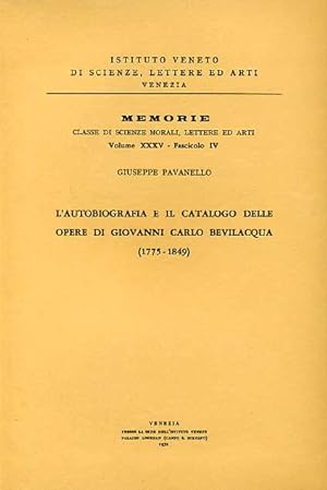 Bild des Verkufers fr L'autobiografia e il catalogo delle opere di Giovanni Carlo Bevilacqua.1775-1849. zum Verkauf von FIRENZELIBRI SRL