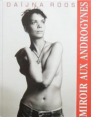 Roos, Daïjna. Miroir aux Androgynes.