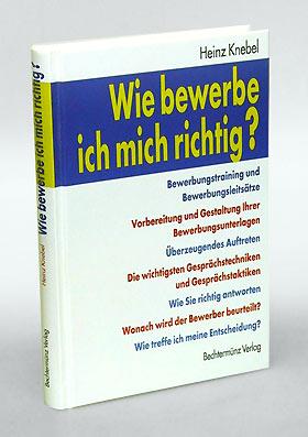 Seller image for Wie bewerbe ich mich richtig? for sale by Antiquariat An der Rott Oswald Eigl