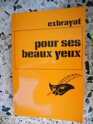 Seller image for Pour ses beaux yeux for sale by Frederic Delbos