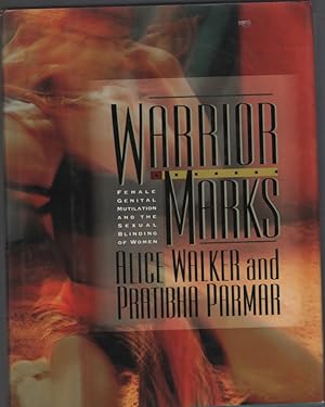 Bild des Verkufers fr Warrior Marks : Female Genital Mutilation and the Sexual Blinding of Women zum Verkauf von Dromanabooks