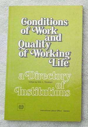 Seller image for Conditions of Work and Quality of Working Life - a Directory of Institutions for sale by Glenbower Books