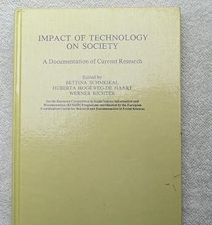 Impact of Technology on Society - a Documentation of Current Research